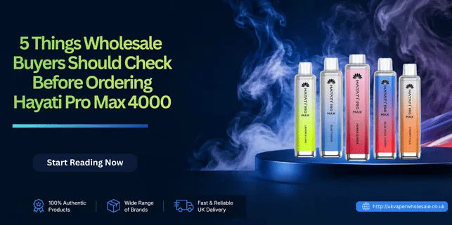 5 Things Wholesale Buyers Should Check Before Ordering Hayati Pro Max 4000