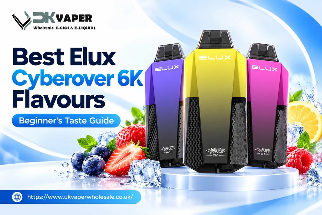 Elux Cyberover 6K Flavours Guide