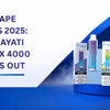 UK Vape Trends 2025: Why Hayati Pro Max 4000 Stands Out