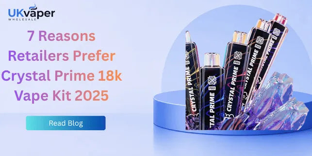 7 Reasons Retailers Prefer Crystal Prime 18k Vape Kit 2025