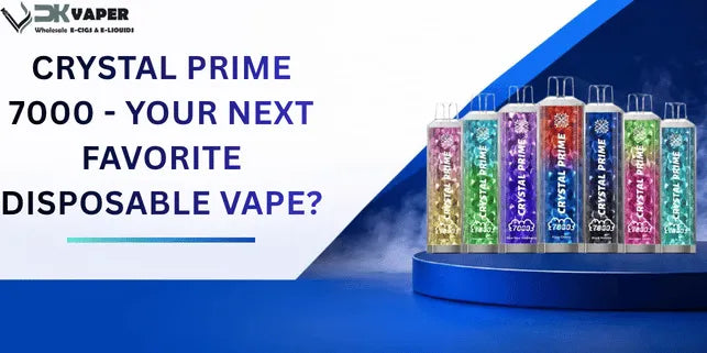 Crystal Prime 7000 - Your Next Favorite Disposable Vape?